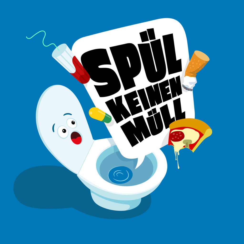 Das Haupt-Sujet der Kampagne "Spül keinen Müll" zeigt ein WC im Comicstil mit empörten Gesichtsausdruck, Ein Tampon, eine Pille, ein Zigarettenstummel und eine angebissene Pizzaschnitte fliegen in Richtung WC, ein Schild, das aus der WC-Muschel kommt, trägt die Aufschrift in Blockbuchstaben: Spül keinen Müll.